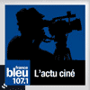 podcast france bleu, L'actu ciné France bleu avec Antoine Leiris